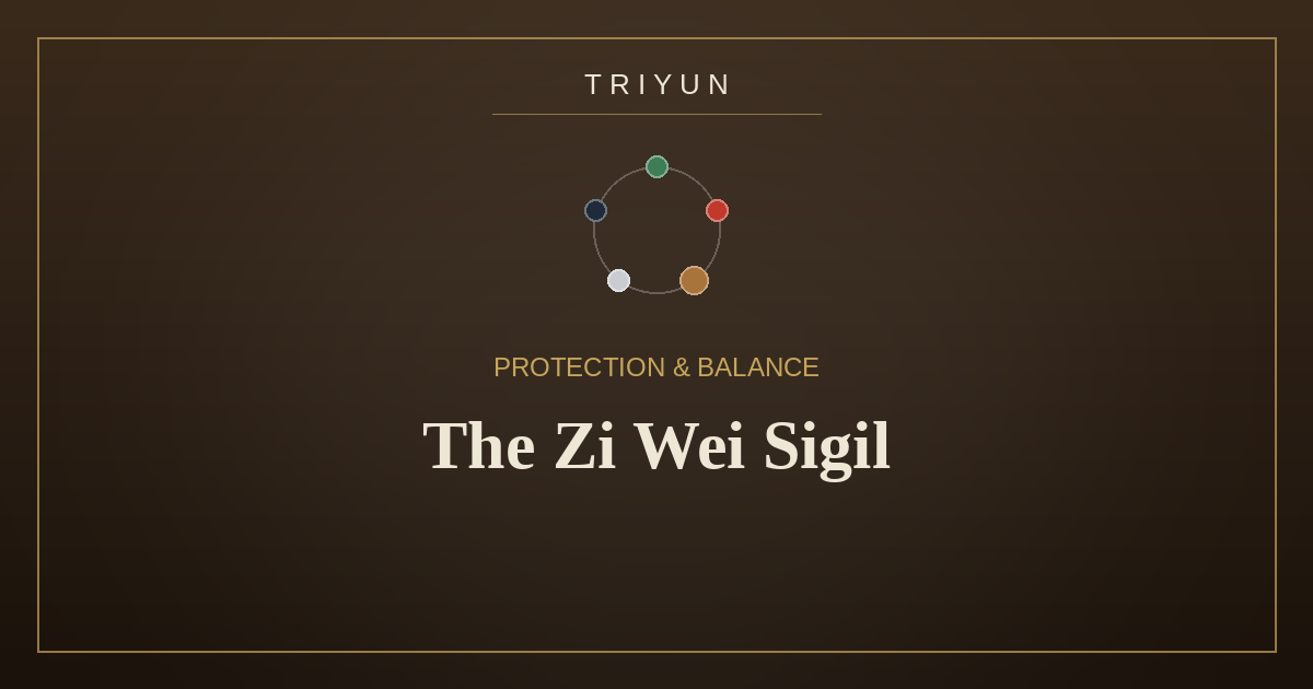 The Zi Wei Sigil: Eastern Symbolism of Protection & Balance - TRIYUN