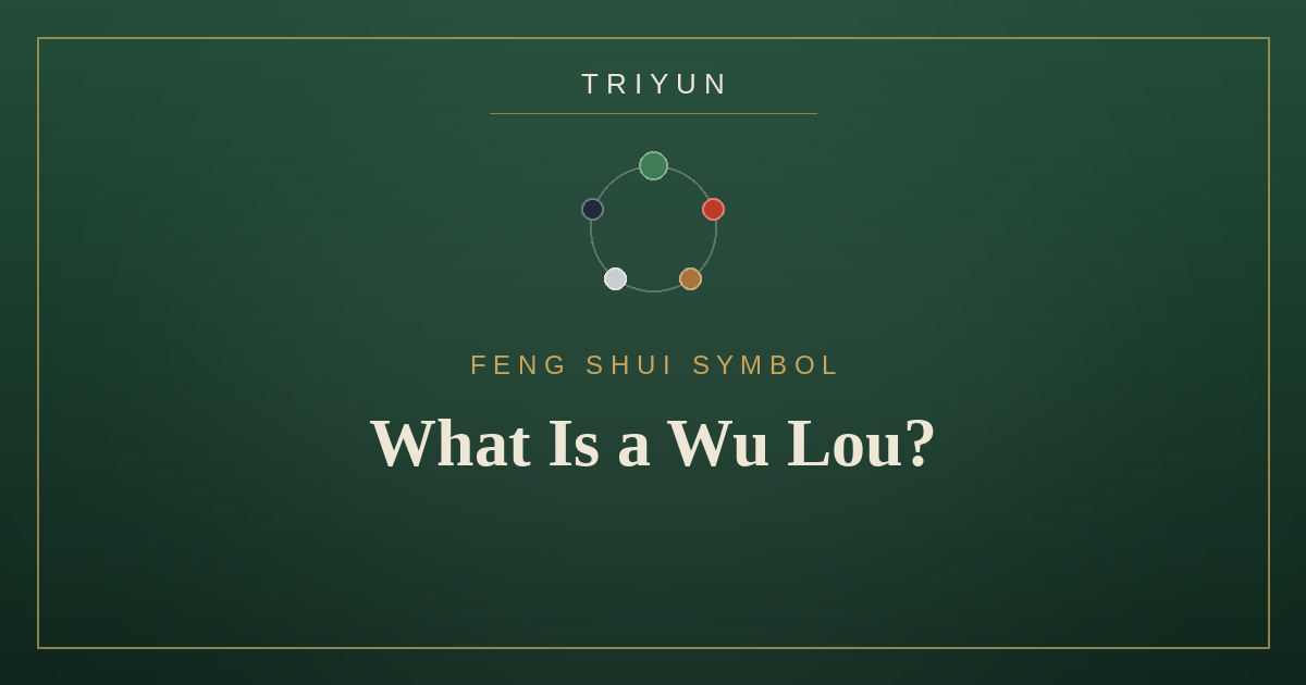 What Is a Wu Lou? The Feng Shui Gourd of Protection & Wellbeing - TRIYUN